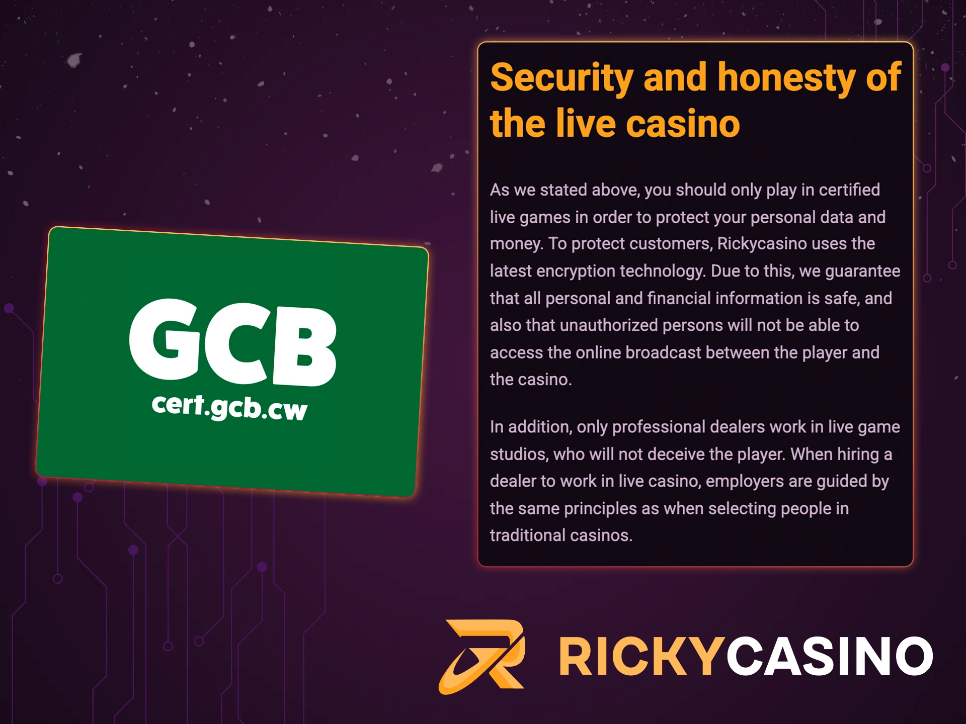 Live Casino betting is certified and safe at Ricky Casino.
